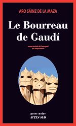 Télécharger le livre :  Le Bourreau de Gaudí