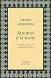Télécharger le livre :  Attenter à la mort