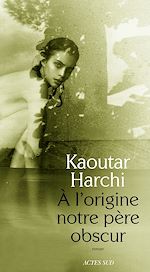 Télécharger le livre :  À l'origine notre père obscur