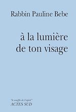Télécharger le livre :  À la lumière de ton visage