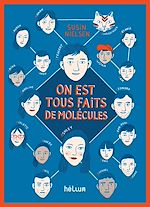 Télécharger le livre :  On est tous faits de molécules