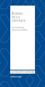 Télécharger le livre :  Apprendre 37 : Scènes de la critique