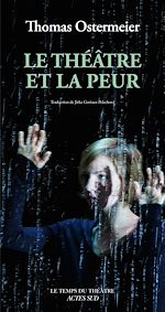 Télécharger le livre :  Le Théâtre et la peur