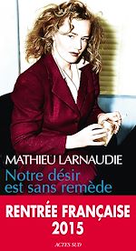 Télécharger le livre :  Notre désir est sans remède