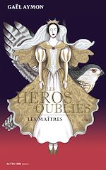 Télécharger le livre :  Les héros oubliés - Tome 2
