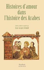 Download this eBook Histoires d'amour dans l'histoire des Arabes