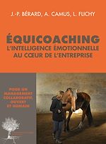 Download this eBook Équicoaching : l'intelligence émotionnelle au coeur de l'entreprise