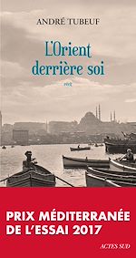 Télécharger le livre :  L'Orient derrière soi