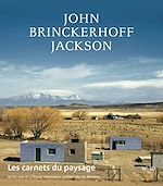 Télécharger le livre :  Les Carnets du paysage n° 30 - John Brinckerhoff Jackson