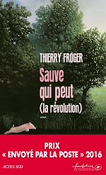 Télécharger le livre :  Sauve qui peut (la révolution)