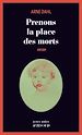 Télécharger le livre :  Prenons la place des morts