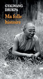 Télécharger le livre :  Ma folle histoire