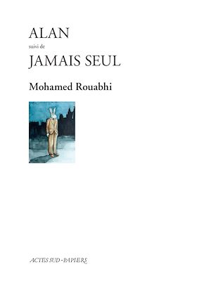 Téléchargez le livre :  Alan suivi de Jamais seul