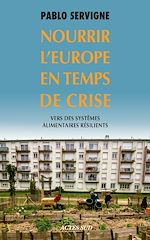 Download this eBook Nourrir l'Europe en temps de crise