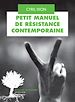 Télécharger le livre :  Petit manuel de résistance contemporaine