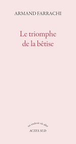 Télécharger le livre :  Le triomphe de la bêtise