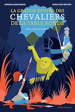 Download this eBook La Grande épopée des chevaliers de la Table ronde T3
