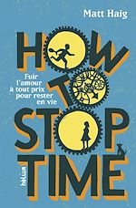 Télécharger le livre :  How to Stop Time
