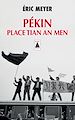 Télécharger le livre :  Pékin, place Tian An Men