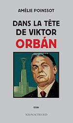 Télécharger le livre :  Dans la tête de Viktor Orbán
