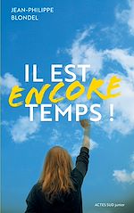 Download this eBook Il est encore temps !