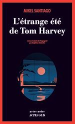 Download this eBook L'Étrange été de Tom Harvey