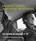Télécharger le livre :  Les Carnets du paysage n° 38 - Jacques Simon, agitateur du paysage