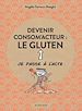 Télécharger le livre :  Devenir consom'acteur : le gluten