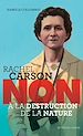 Télécharger le livre :  Rachel Carson : non à la destruction de la nature