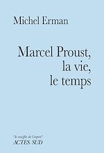 Télécharger le livre :  Marcel Proust, la vie, le temps