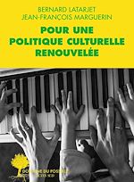 Télécharger le livre :  Pour une politique culturelle renouvelée