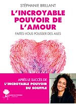 Télécharger le livre :  L'incroyable Pouvoir de l'amour