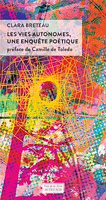 Télécharger le livre :  Les vies autonomes, une enquête poétique