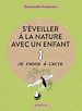 Télécharger le livre :  S'éveiller à la nature avec un enfant