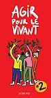 Télécharger le livre :  Agir pour le vivant #2