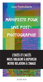 Télécharger le livre :  Manifeste pour une post-photographie