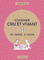 Télécharger le livre :  Cuisiner cru et vivant