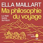 Télécharger le livre :  Ma philosophie du voyage