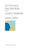 Télécharger le livre :  Le Village des sourds suivi de L'Effet miroir