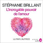 Télécharger le livre :  L'incroyable pouvoir de l'amour