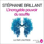 Télécharger le livre :  L'incroyable pouvoir du souffle