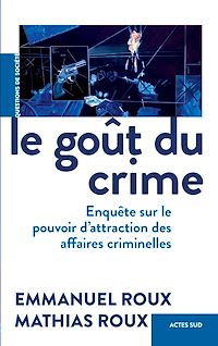 Téléchargez le livre :  Le Goût du crime