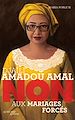 Télécharger le livre :  Djaïli Amadou Amal : "non aux mariages forcés"