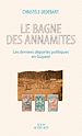 Télécharger le livre :  Le Bagne des Annamites