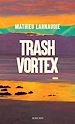 Télécharger le livre :  Trash Vortex