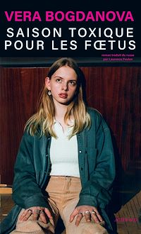 Téléchargez le livre :  Saison toxique pour les foetus