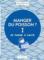 Télécharger le livre :  Manger du poisson ?