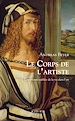 Télécharger le livre :  Le Corps de l'artiste
