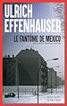Télécharger le livre :  Le Fantôme de Mexico