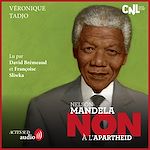 Télécharger le livre :  Nelson Mandela : "Non à l'apartheid"